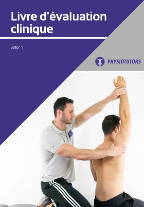 Livre d'évaluation clinique: Un guide d'évaluation clinique orthopédique