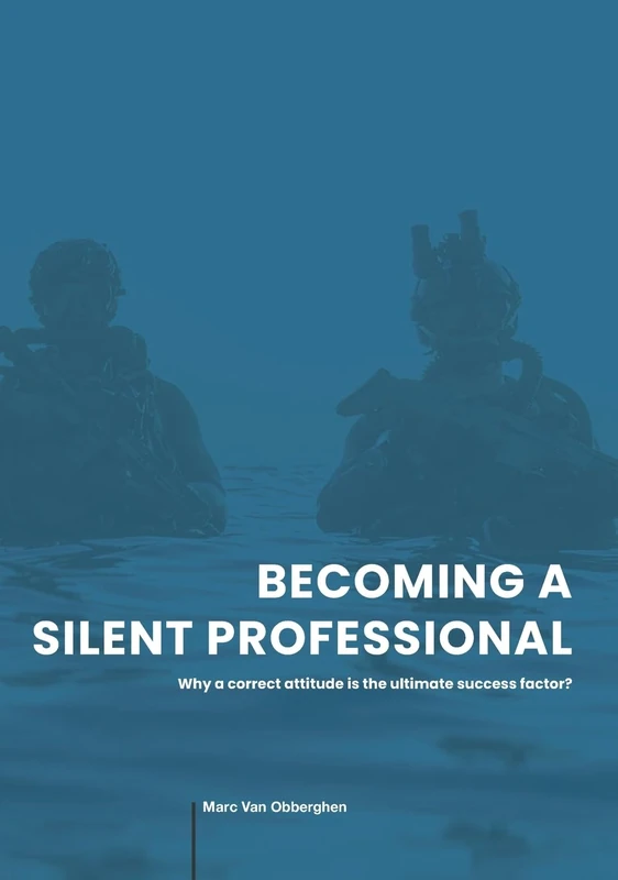 Become A Silent Professional: Why a correct attitude is the ultimate success factor?