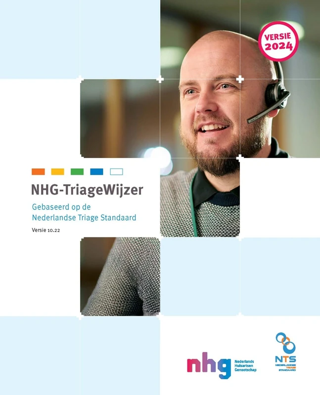 NHG-TriageWijzer 2024: Gebaseerd op de Nederlandse Triage Standaard (versie 10.22)