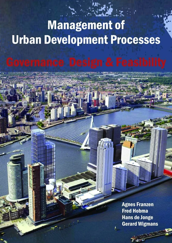 Management of Urban Development Processes: Governance, Design and Feasibility