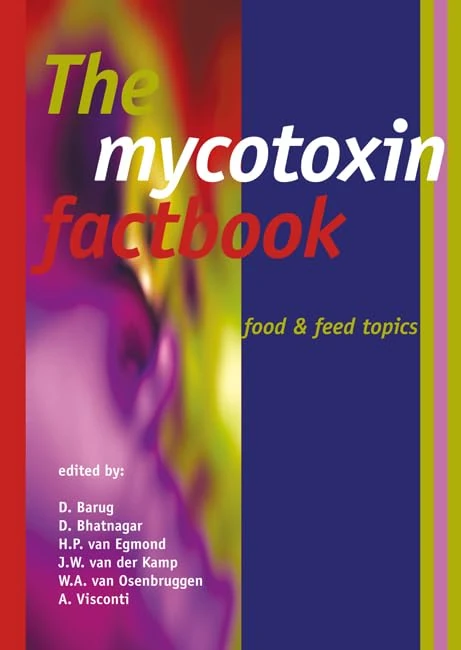 The mycotoxin factbook: The mycotoxin factbook