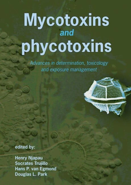 Mycotoxins and Phycotoxins - IUPAC Symposium Research Book