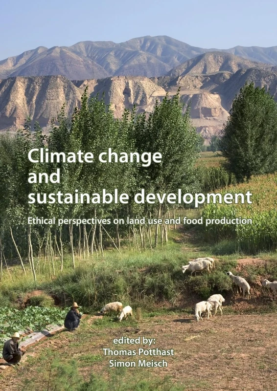 Climate change and sustainable development: Ethical Perspectives on Land Use and Food Production - Image 1