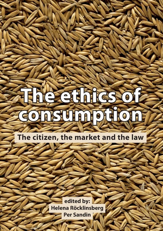 The ethics of consumption: The citizen, the market, and the law