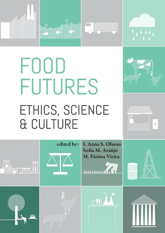 Food Futures: Ethics, Science and Culture 2016