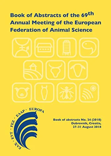 Book of Abstracts of the 69th Annual Meeting of the European Federation of Animal Science: Dubrovnik, Croatia, 27-31 August 2018: 24 (EAAP Book of Abstracts) - Image 1