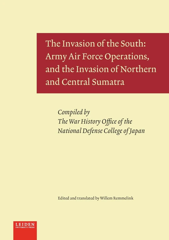 The Invasion of the South: Army Air Force Operations, and the Invasion of Northern and Central Sumatra (War History Serie, 34 (extract)/5 (extract)) (Senshi sosho) - Image 1