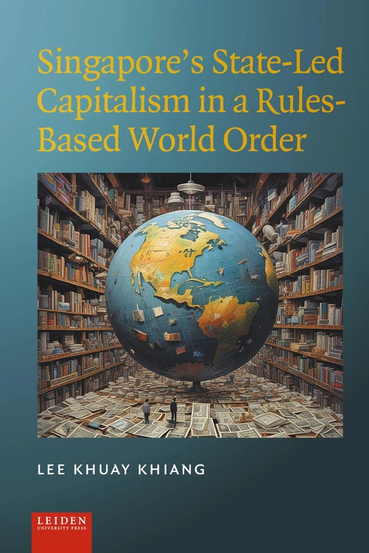Singapore's State-Led Capitalism in a Rules-Based World Order - Image 1