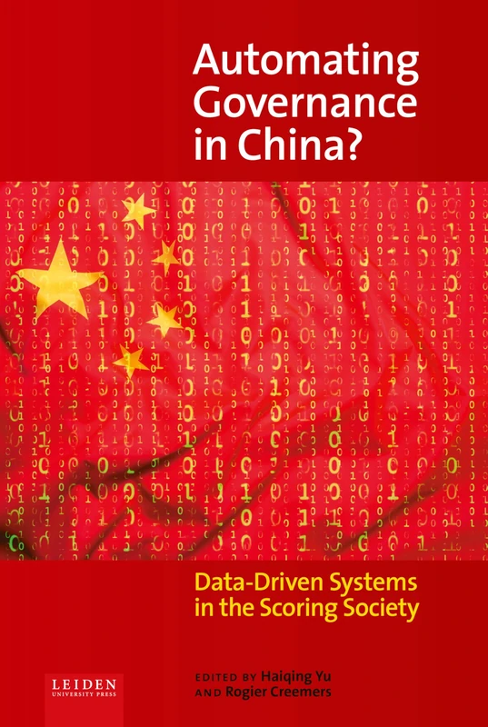 Automating Governance in China?: Data-Driven Systems in the Scoring Society