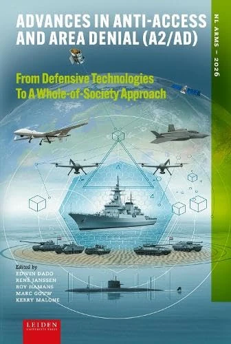 Advances in Anti-Access and Area Denial (A2/AD): From Defensive Technologies to A Whole-of-Society Approach (NL Arms, 2026) - Image 1