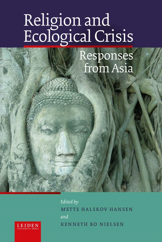 Religion and Ecological Crisis: Responses from Asia