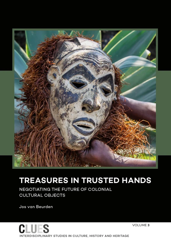 Treasures in Trusted Hands: Negotiating the Future of Colonial Cultural Objects: 3 (CLUES) - Image 1