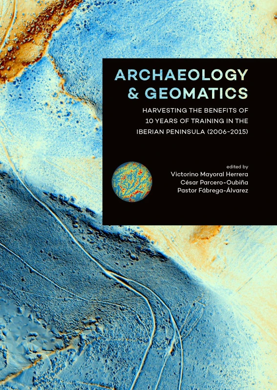Archaeology and Geomatics: Harvesting the benefits of 10 years of training in the Iberian Peninsula (2006-2015) - Image 1