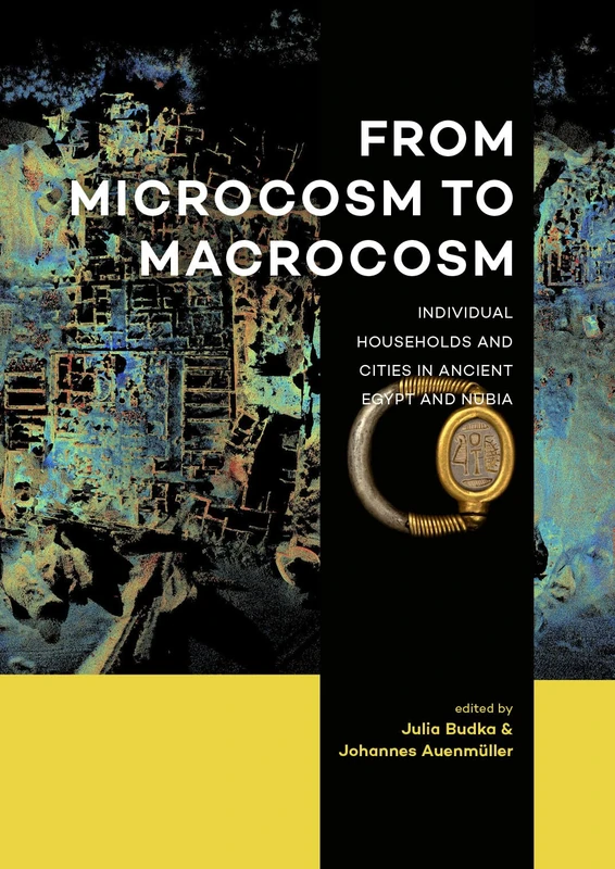 From Microcosm to Macrocosm: Individual households and cities in Ancient Egypt and Nubia - Image 1