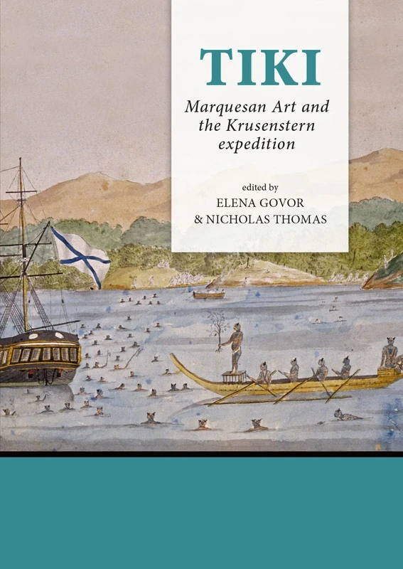 Tiki: Marquesan Art and the Krusenstern expedition: 5 (Pacific Presences)