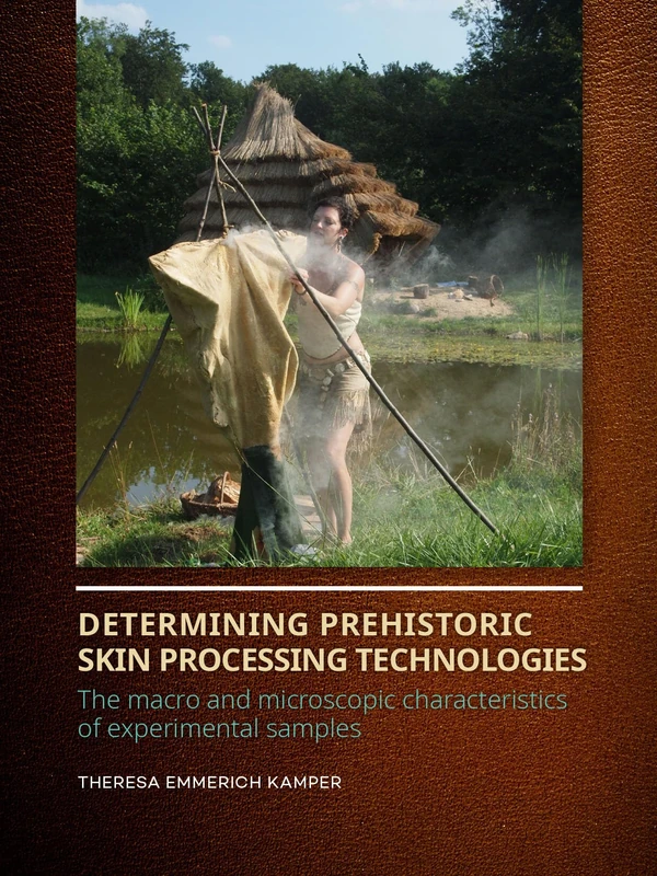Determining Prehistoric Skin Processing Technologies: The Macro and Microscopic Characteristics of Experimental Samples - Image 1