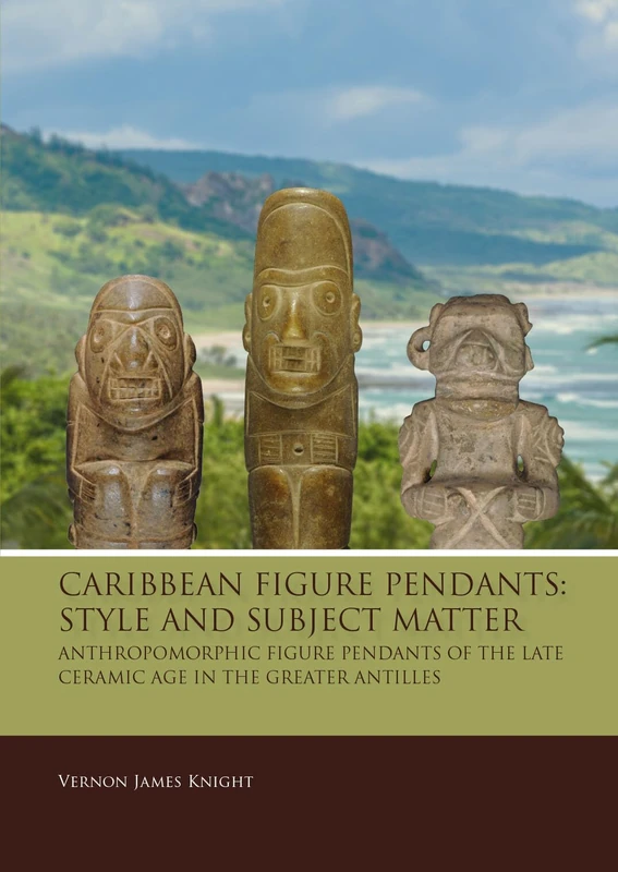 Caribbean Figure Pendants: Style and Subject Matter: Anthropomorphic figure pendants of the late Ceramic Age in the Greater Antilles: 7 (Taboui) - Image 1