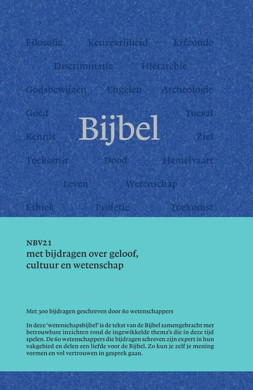 Bijbel: met bijdragen over geloof, cultuur en wetenschap (NBV21)
