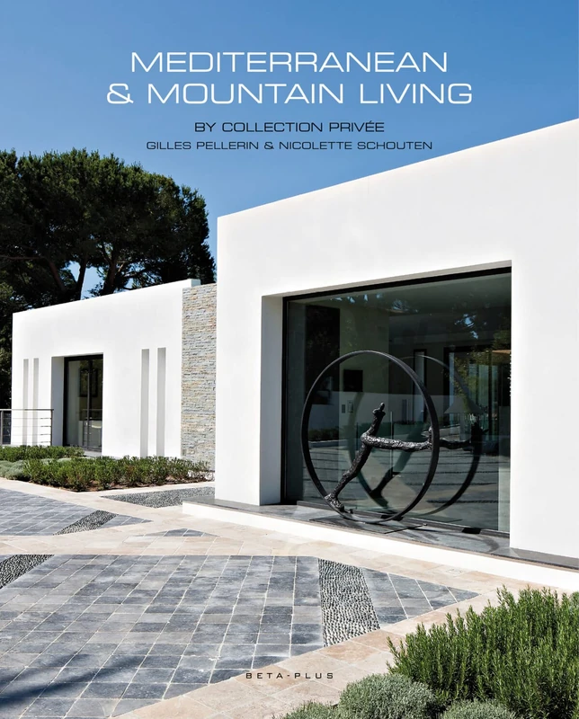 Mediterranean & Mountain Living: By Collection Privee