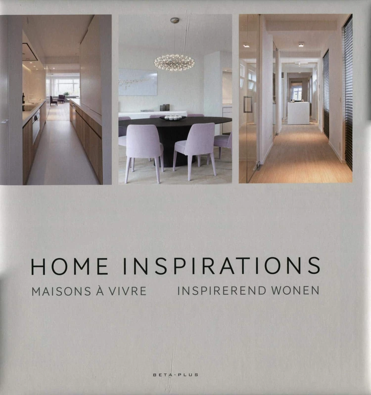 Home Inspirations: maisons a vivre, inspirerend wonen