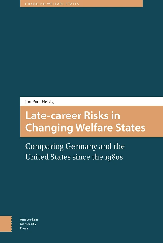Late-career Risks in Changing Welfare States: Comparing Germany and the United States since the 1980s - Image 1