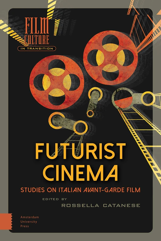Futurist Cinema: Studies on Italian Avant-garde Film (Film Culture in Transition) - Image 1