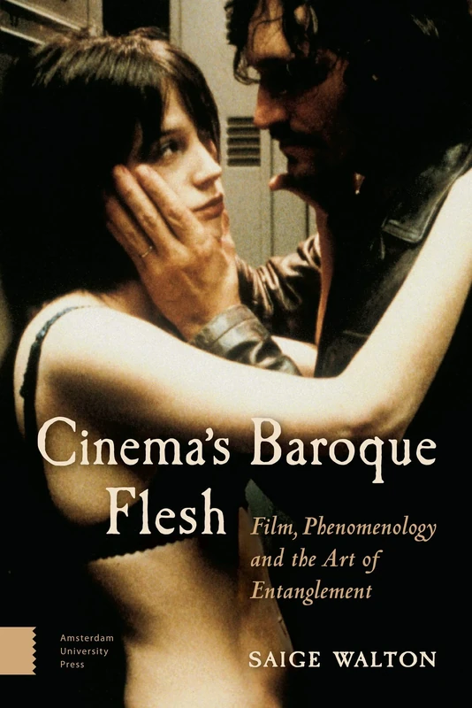 Cinema's Baroque Flesh: Film, Phenomenology and the Art of Entanglement (Film Culture in Transition (Hardcover)) - Image 1