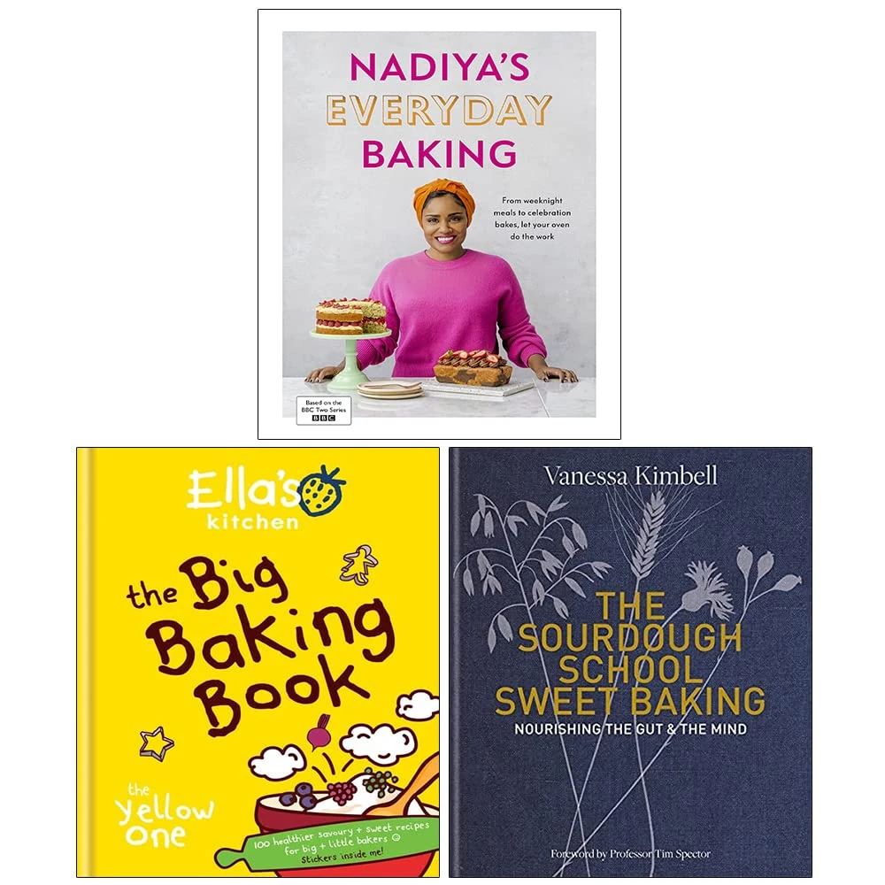 Nadiya’s Everyday Baking, Ella's Kitchen The Big Baking Book, The Sourdough School Sweet Baking Collection 3 Books Set