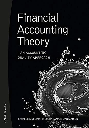 Financial Accounting Theory: An Accounting Quality Approach