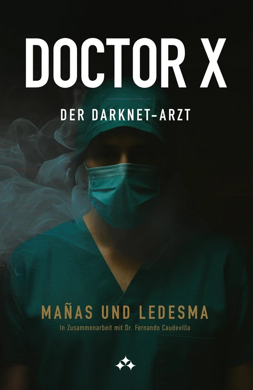 Doctor X: Der Darknet-Arzt - Image 1