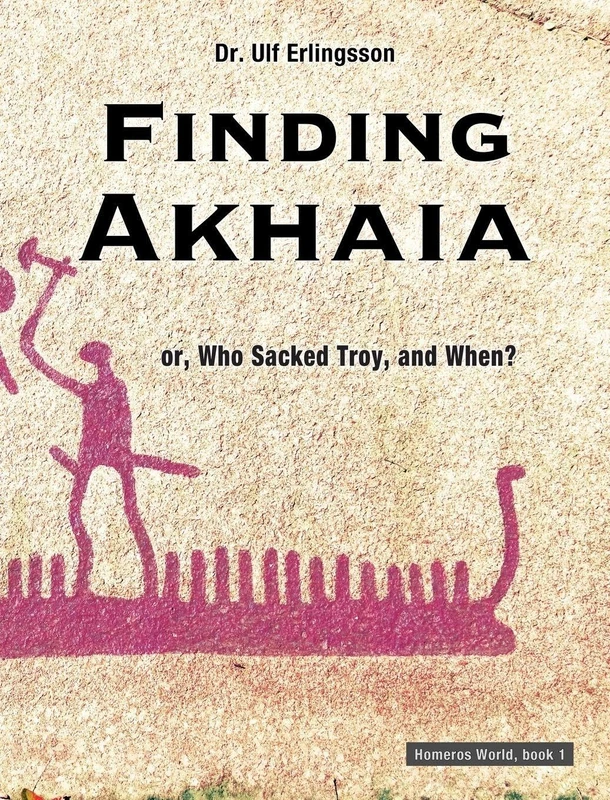 Finding Akhaia: or, Who Sacked Troy, and When? (1) - Image 1
