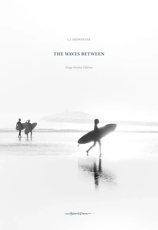 The Waves Between: New Edition: The Large Edition