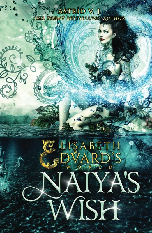 Naiya's Wish (Elisabeth and Edvard's World Series) - Image 1