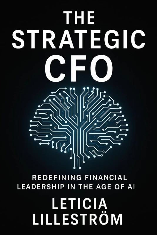 The Strategic CFO: Redefining Financial Leadership in the Age of AI: 1