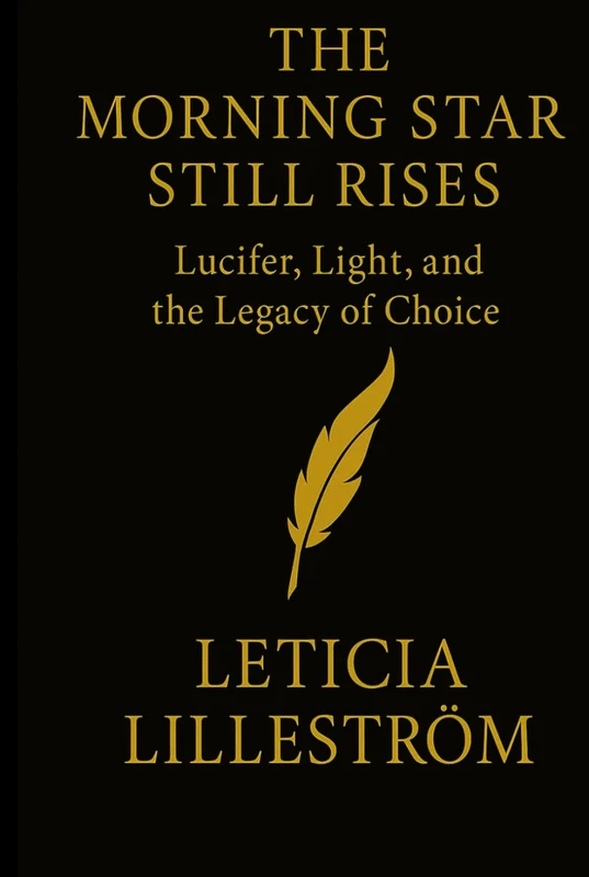 The Morning Star Still Rises: Lucifer, Light, and the Legacy of Choice