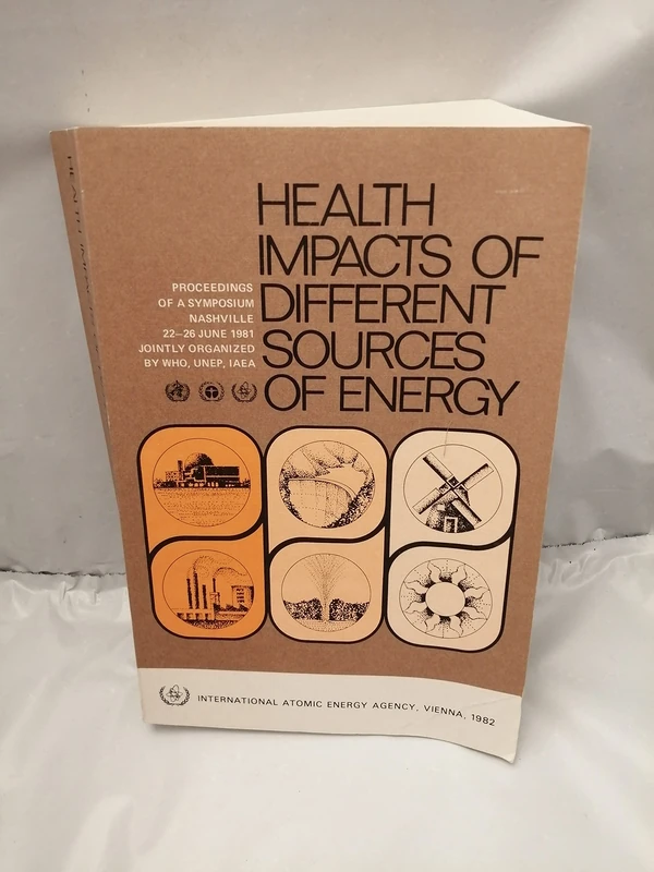 Health Impacts of Different Sources of Energy (Proceedings Series)