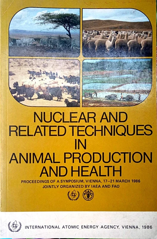 Nuclear and Related Techniques in Animal Production and Health (Proceedings Series)