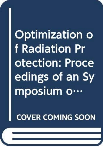 Optimization of Radiation Protection (Proceedings Series)