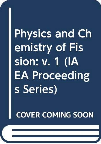 Physics and Chemistry of Fission 1979 (Proceedings Series)
