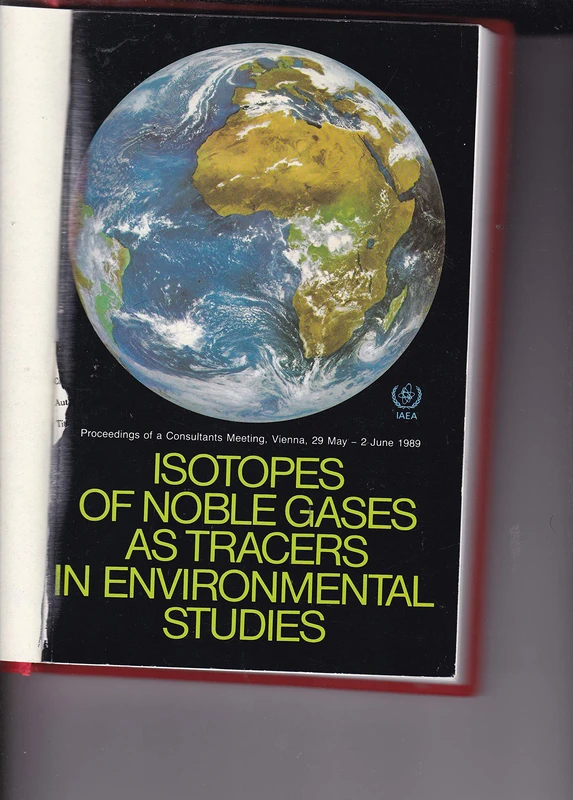 Isotopes of Noble Gases as Tracers in Environmental Studies (Panel Proceedings Series)