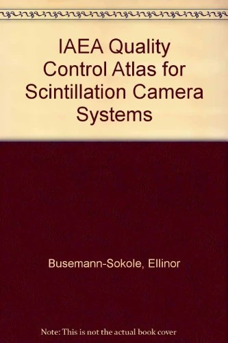 IAEA Quality Control Atlas for Scintillation Camera Systems - Image 1