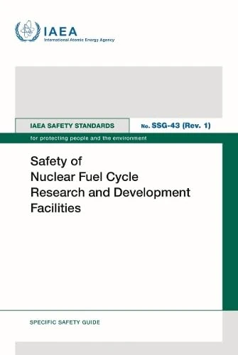 Safety of Nuclear Fuel Cycle Research and Development Facilities (IAEA Safety Standards Series)