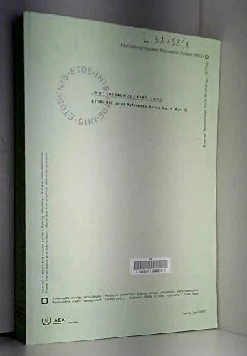 Joint Thesaurus Part I (A-L) and Part II (M-Z) (ETDE/INIS Joint Reference Series)