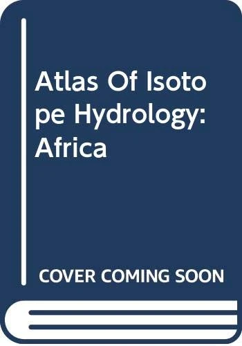 Atlas of Isotope Hydrology - Africa