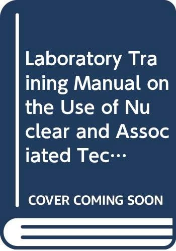 Laboratory Training Manual on the Use of Nuclear and Associated Techniques in Pesticide Residues (Technical Reports Series)