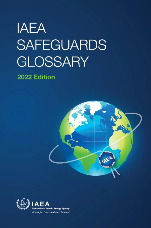 IAEA Safeguards Glossary (International Nuclear Verification Series No. 3 (Rev. 1))