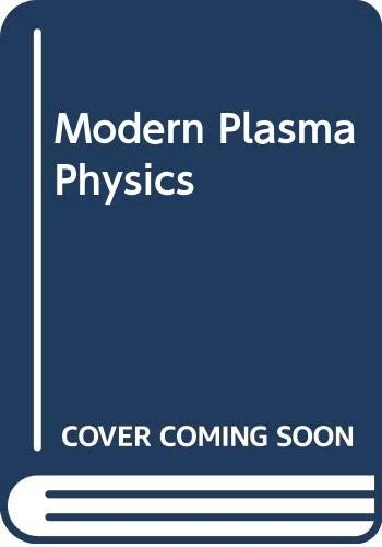 Modern Plasma Physics: Trieste Course 1979 (Proceedings Series)