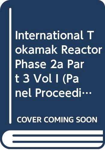 International Tokamak Reactor: Phase Two A Part III (Panel Proceedings Series)