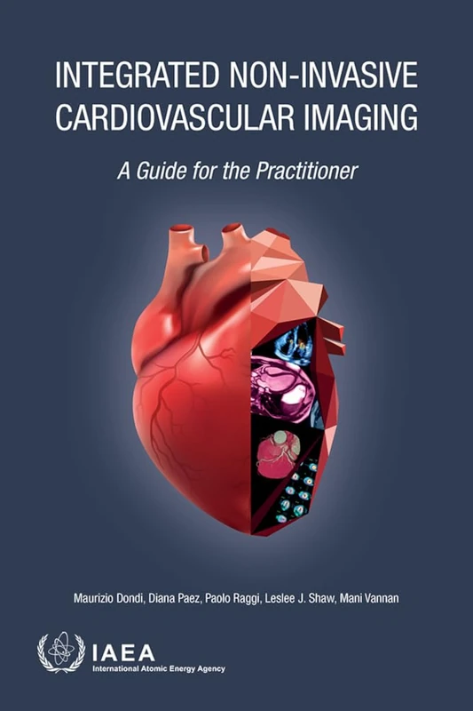 Integrated Non-Invasive Cardiovascular Imaging: A Guide for the Practitioner (Non-serial Publications)