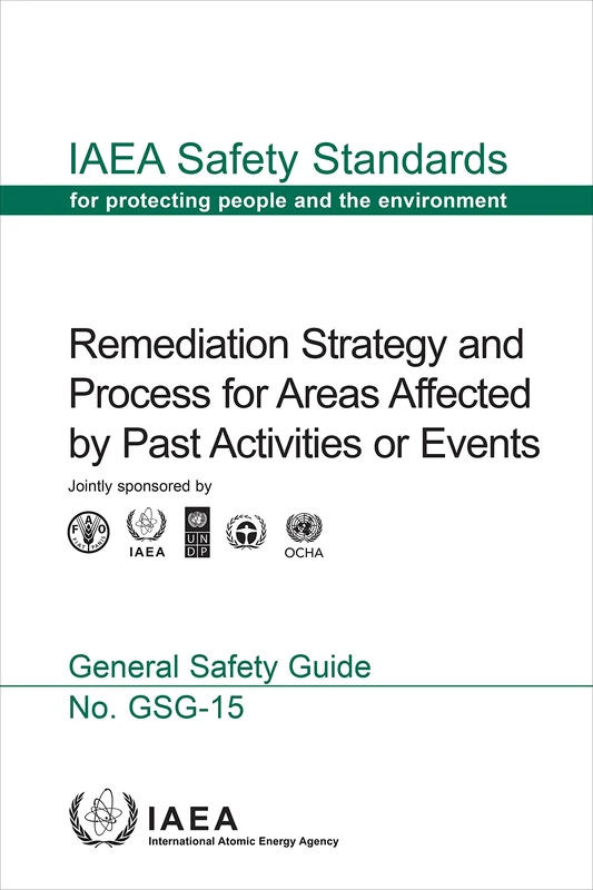 Remediation Strategy and Process for Areas Affected by Past Activities or Events (IAEA Safety Standards Series)
